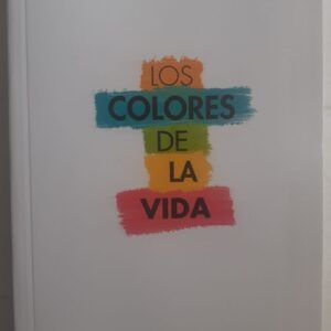 Los colores de la vida, de Eusebio Gómez Navarro