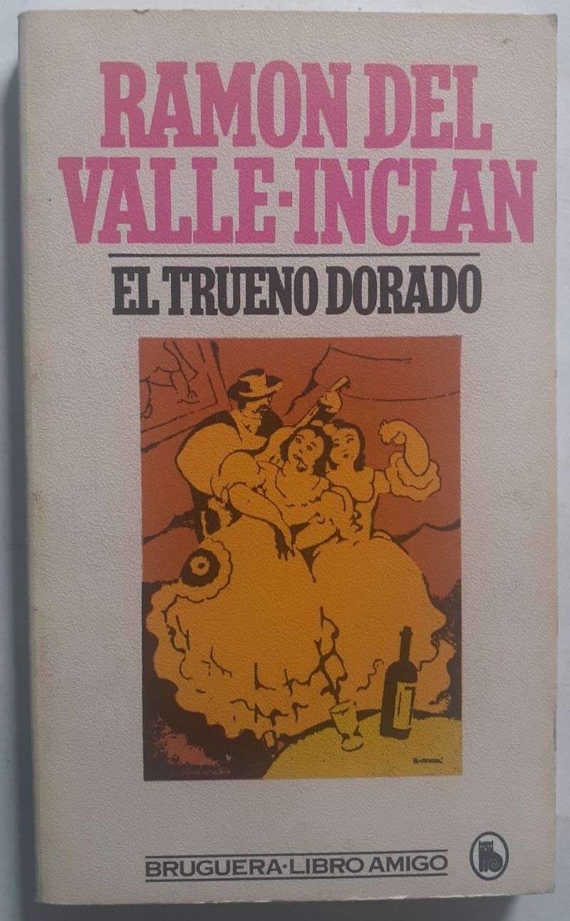 El trueno dorado, de Ramón del Valle-Inclán