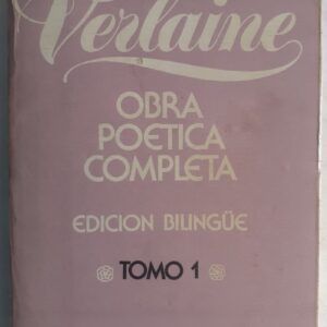 Obra poética completa tomo 1 (edición bilingüe), de Verlaine
