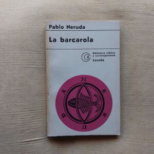 La barcarola, de Pablo Neruda