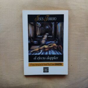 El efecto doppler, de Jesús Ferrero