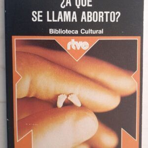 ¿A qué se llama aborto?, de J. Jiménez Vargas y G. López García