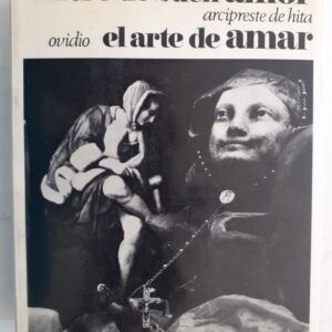 Libro de buen amor / El arte de amar, del Arcipreste de Hita / Ovidio