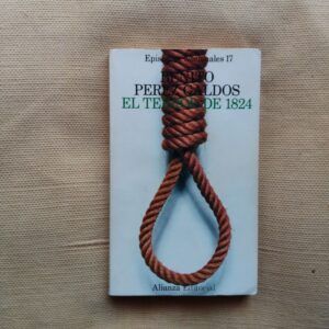 Episodios Nacionales 17. El terror de 1824, de Benito Pérez Galdós