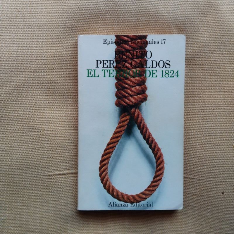 Episodios Nacionales 17. El terror de 1824, de Benito Pérez Galdós