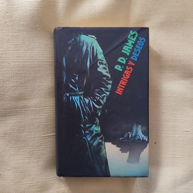 Intrigas y deseos (Serie Adam Dalgliesh 8), de P. D. James