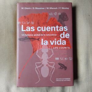 Las cuentas de la vida. Un balance global de la naturaleza, de M. Gleich, D. Maxeiner, M. Miersch y F. Nicolay