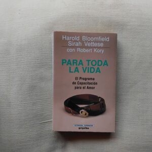 Para toda la vida, de Harold Bloomfield y Sirah Vettese
