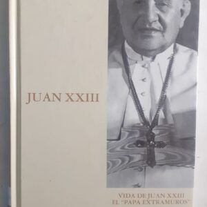 Vida de Juan XXIII, el "Papa Extramuros", de Gino Lubich