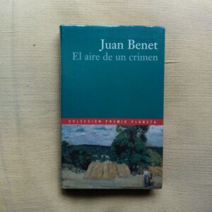 El aire de un crimen, de Juan Benet