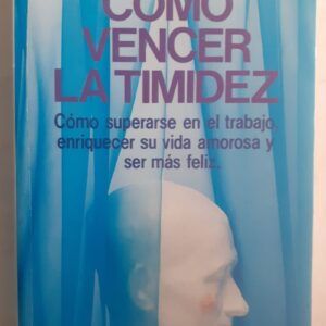 Cómo vencer la timidez, del Dr. Michel Girodo
