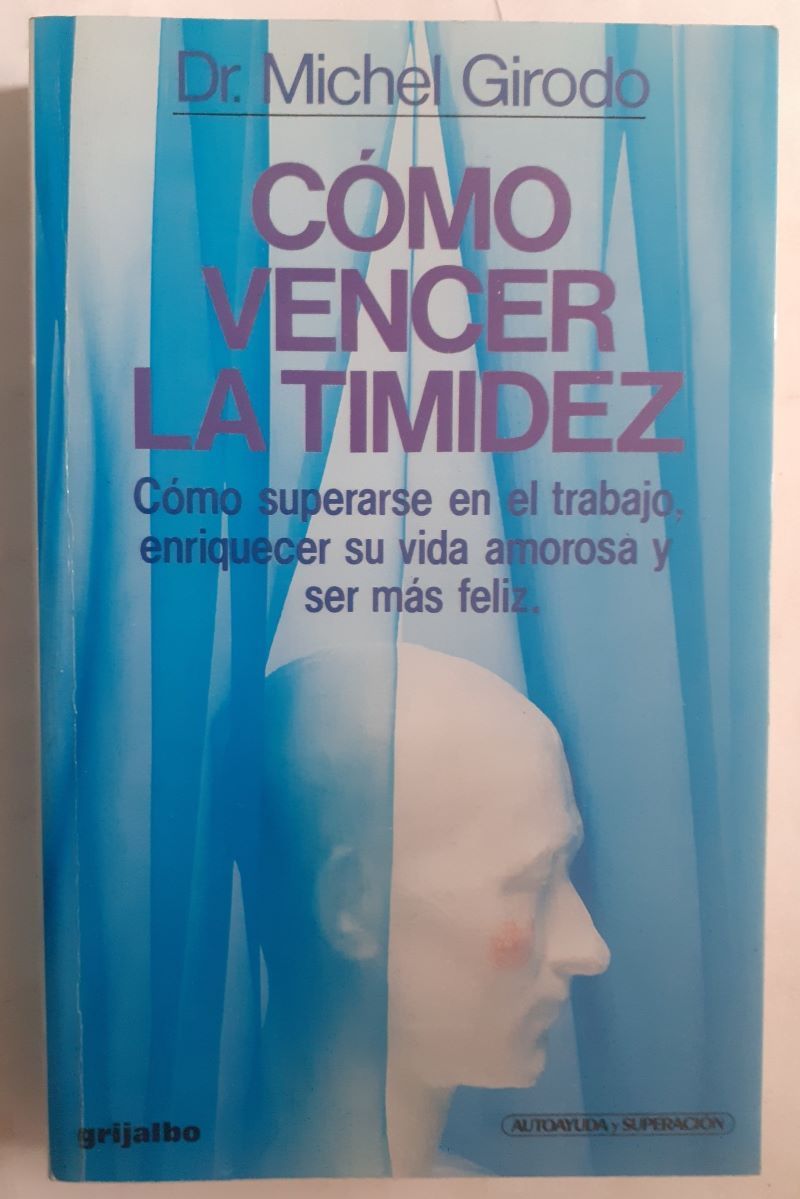 Cómo vencer la timidez, del Dr. Michel Girodo