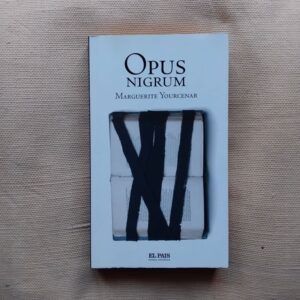 Opus nigrum, de Marguerite Yourcenar