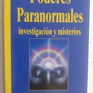 Poderes paranormales. Investigación y misterios, de Milan Ryzl, Enid Hoffman, Bernard Gittelson y D. Scott Rogo