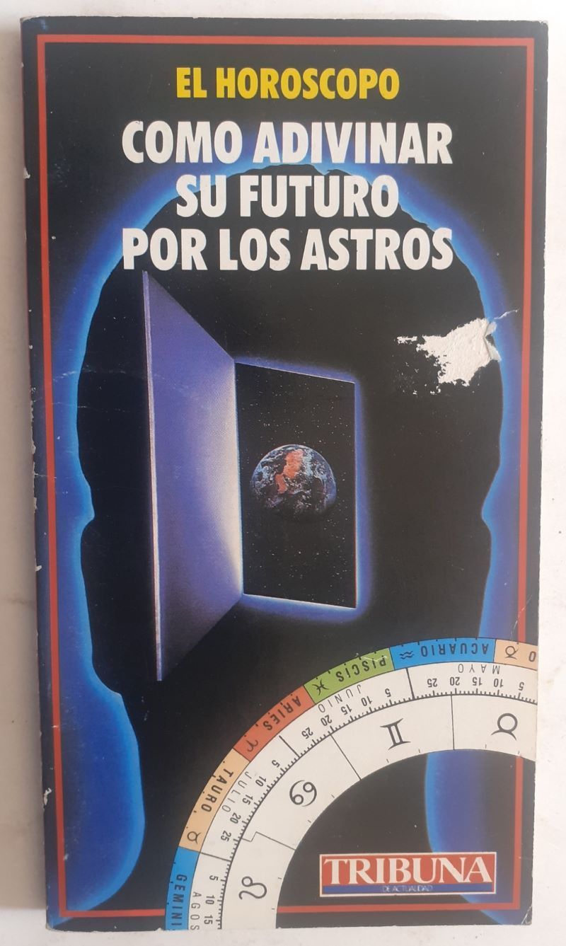 El horóscopo. Cómo adivinar su futuro por los astros, de Esperanza Gracia