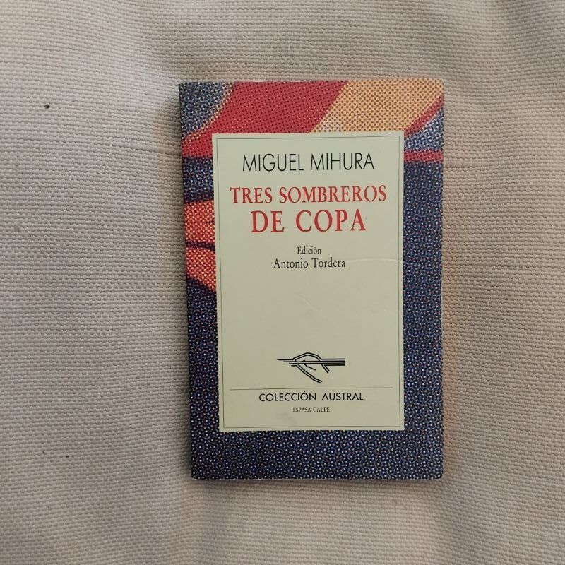 Tres sombreros de copa, de Miguel Mihura