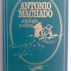Antología poética, de Antonio Machado