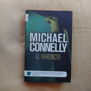 El veredicto (Serie Mickey Haller 2 / Harry Bosch 14), de Michael Connelly