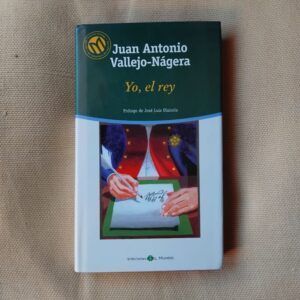 Yo, el rey, de Juan Antonio Vallejo-Nágera