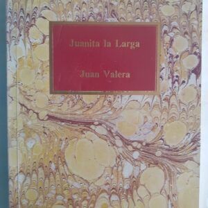 Juanita la Larga, de Juan Valera