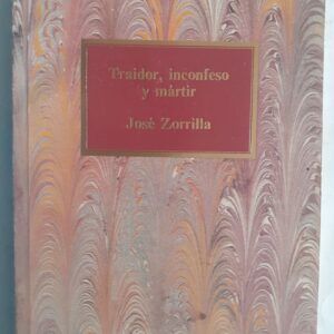 Traidor, inconfeso y mártir, de José Zorrilla