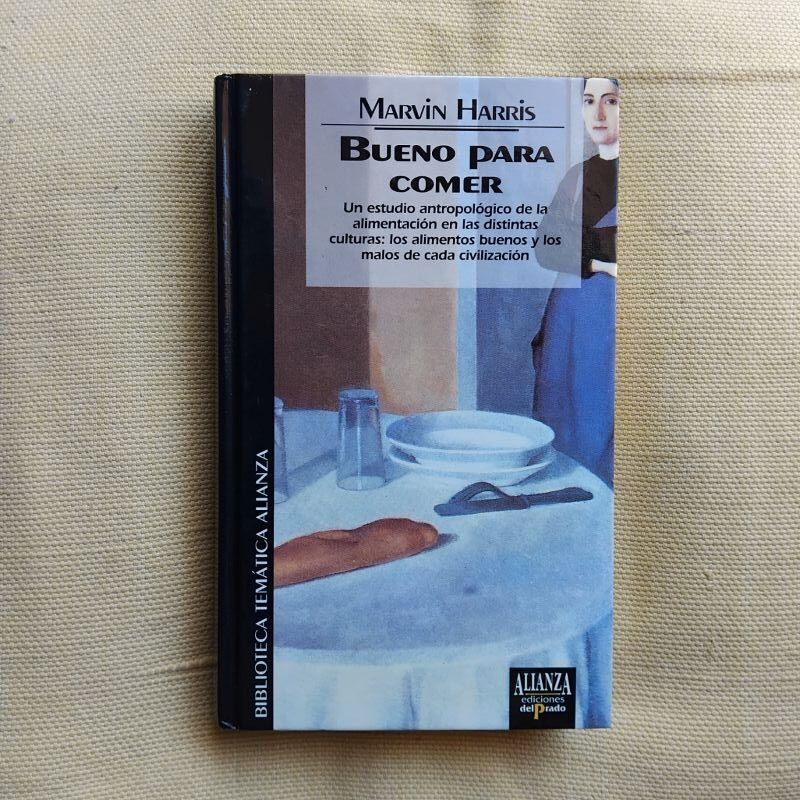 Bueno para comer. Enigmas de alimentación y cultura, de Marvin Harris