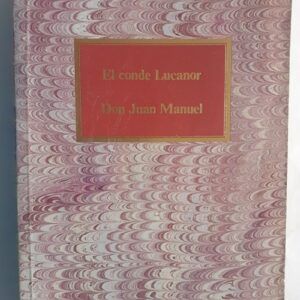 El conde Lucanor, del infante Don Juan Manuel