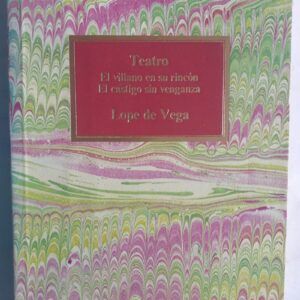 El villano en su rincón / El castigo sin venganza, de Lope de Vega