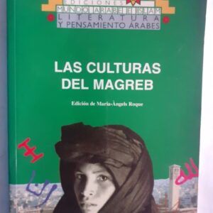 Las culturas del Magreb. Edición de Maria-Àngels Roque