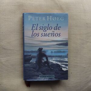 El siglo de los sueños, de Peter, de Peter Høeg