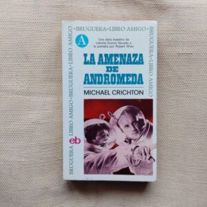 La amenaza de Andrómeda, de Michael Crichton