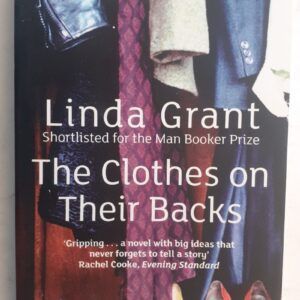 The Clothes on Their Backs, by Linda Grant