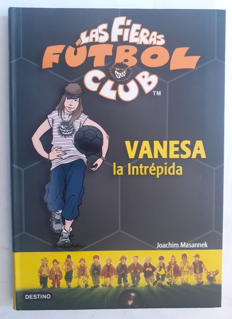 Las Fieras Fútbol Club 3. Vanesa, la intrépida, de Joachim Masannek