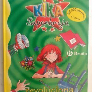 Kika Superbruja revoluciona la clase, de Knister