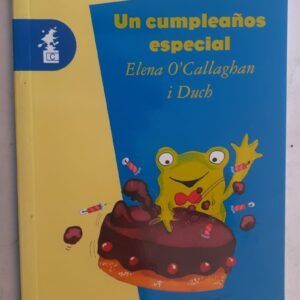 Un cumpleaños especial, de Elena O'Callaghan i Duch