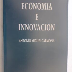 Economía e innovación, de Antonio Miguel Carmona