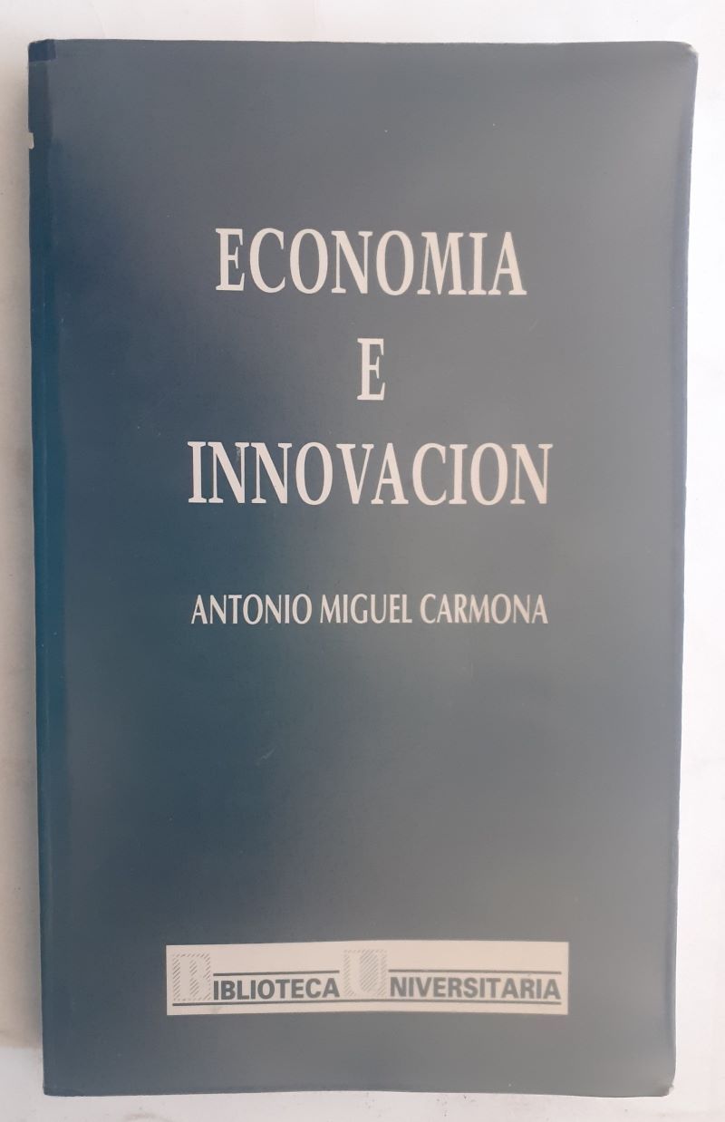 Economía e innovación, de Antonio Miguel Carmona