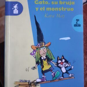 Gato, su bruja y el monstruo, de Kara May