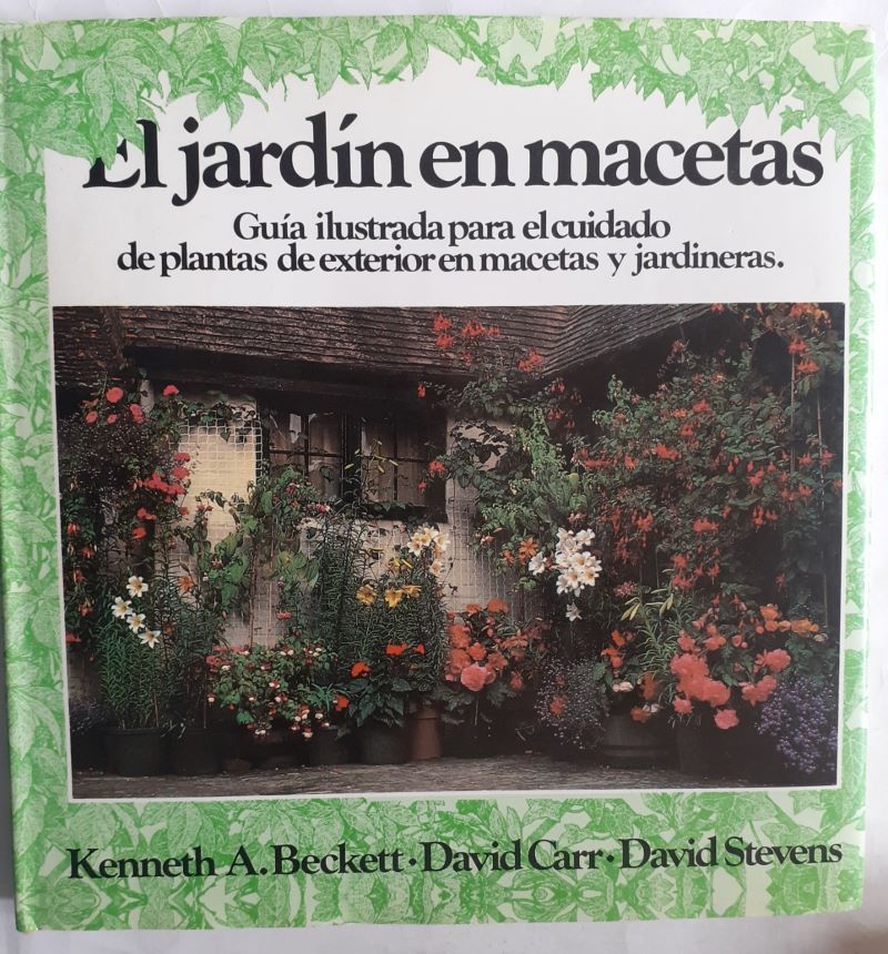 El jardín en macetas, de Kenneth A. Beckett, David Carr y David Stevens
