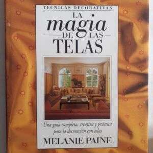La magia de las telas, de Melanie Paine