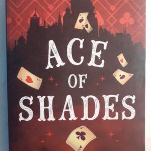 Ace of Shades, by Amanda Foody