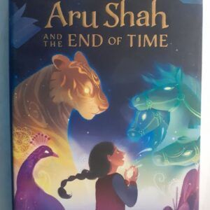 Aru Shah and the End of Time, by Roshani Chokshi