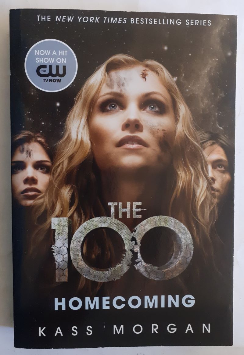 The 100. Homecoming, by Kass Morgan