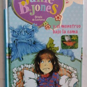 Junie B. Jones y el monstruo bajo la cama, de Barbara Park