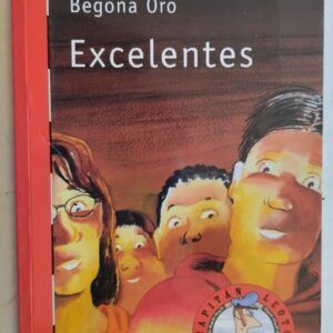 Excelentes, de Begoña Oro