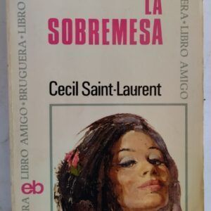 La sobremesa, de Cecil Saint-Laurent