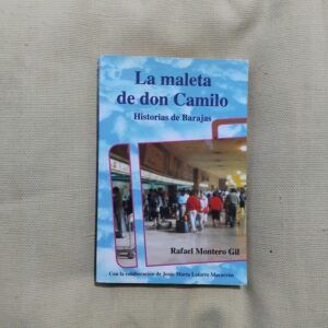 La maleta de don Camilo. Historias de Barajas, de Rafael Montero Gil
