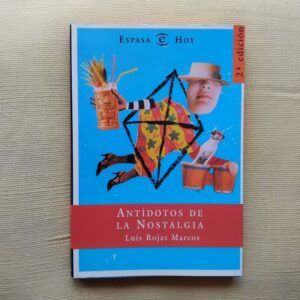 Antídotos de la nostalgia, de Luis Rojas Marcos