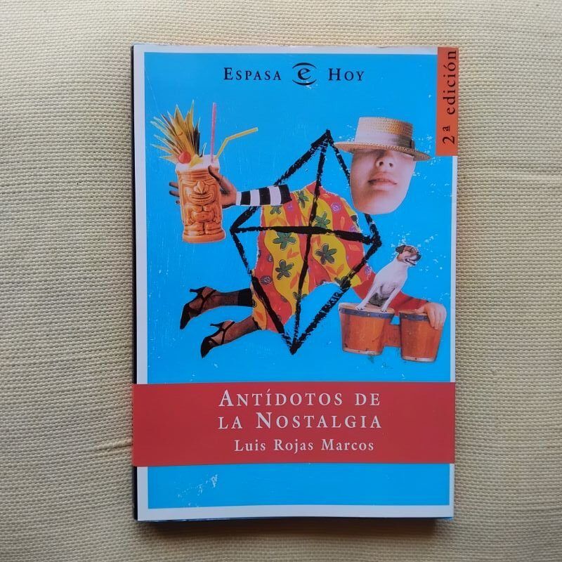 Antídotos de la nostalgia, de Luis Rojas Marcos