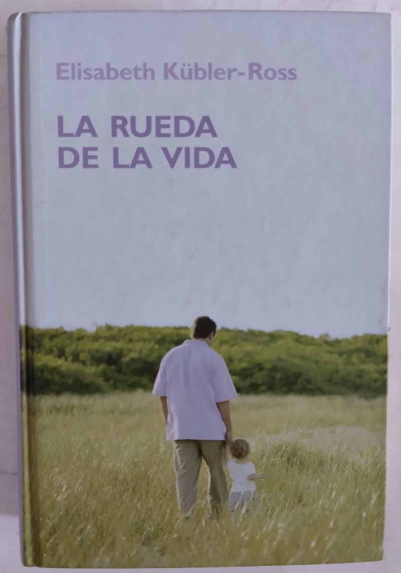 La rueda de la vida, de Elisabeth Kübler-Ross